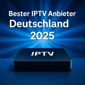 Bester IPTV Anbieter Deutschland – moderne IPTV-løsninger til Smart TV, Fire TV & mehr