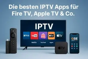 De bedste IPTV-apps til Fire TV, Apple TV og Co. – 2025 Übersicht mit beliebten Streaming-apps
